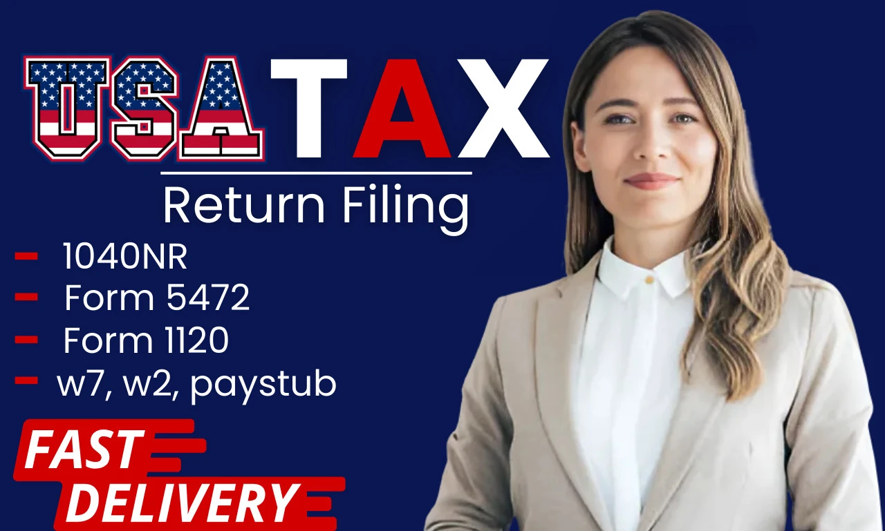 I will prepare e-file USA tax returns, filing 1040 5472 1120 tax preparation cpa